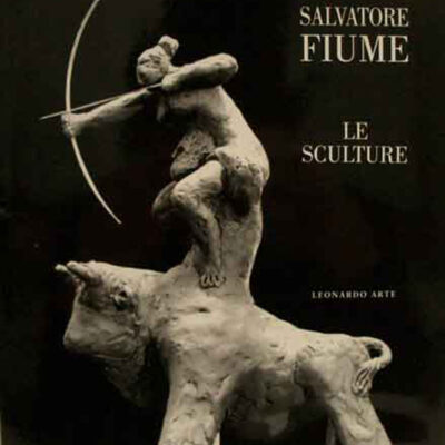 Salvatore Fiume. Le sculture.